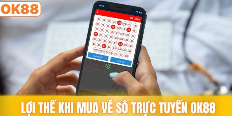 Lợi thế khi người chơi mua vé số trực tuyến